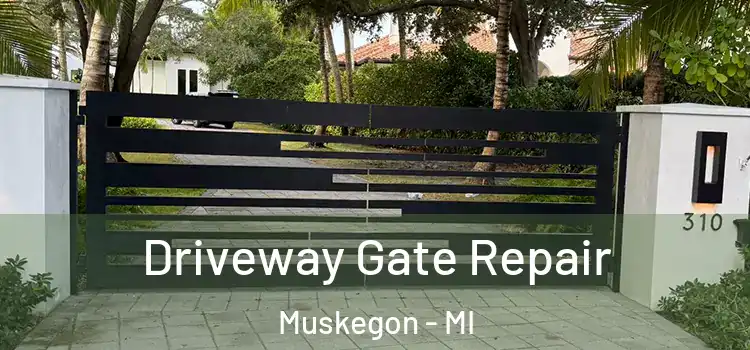 Driveway Gate Repair Muskegon - MI