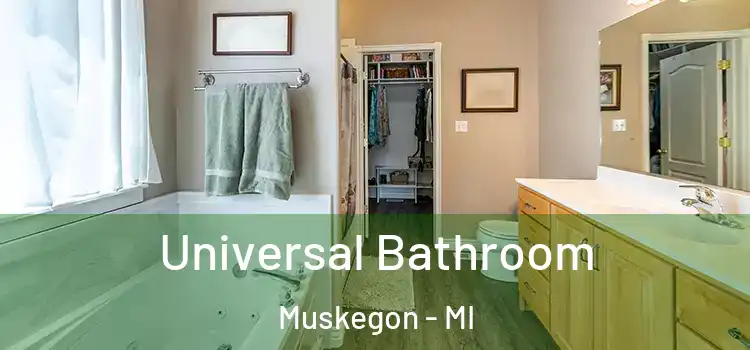 Universal Bathroom Muskegon - MI